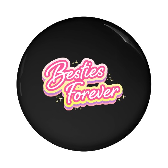 Besties Forever Pin Buttons
