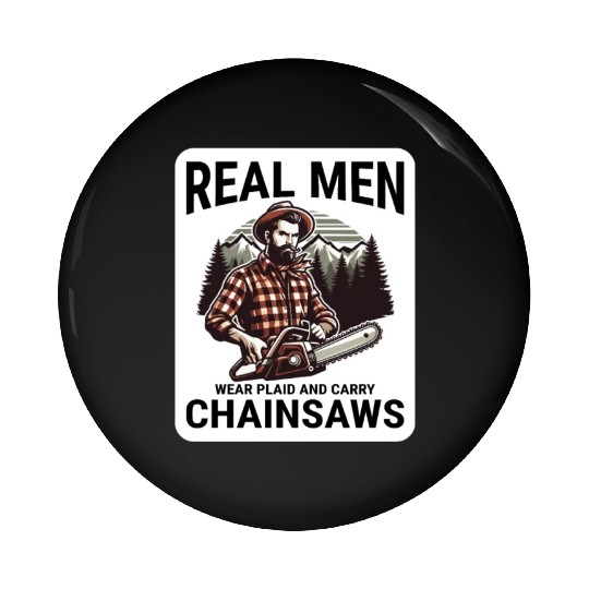 Lumberjack Woodworker Woodcutter Chainsaw Arborist Pin Buttons