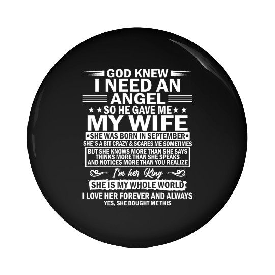He Gave Me My Wife She Was Born In September Pin Buttons