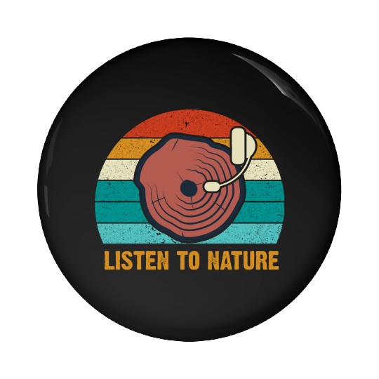 Environment listen to nature Pin Buttons