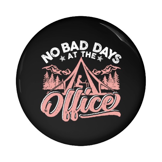 No bad days at this office Pin Buttons