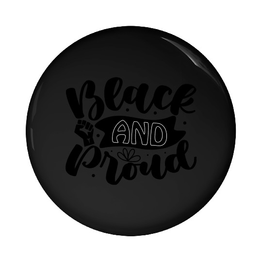 black and proud Pin Buttons