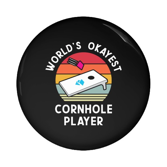 Okayest Cornhole Player Men Women Pin Buttons