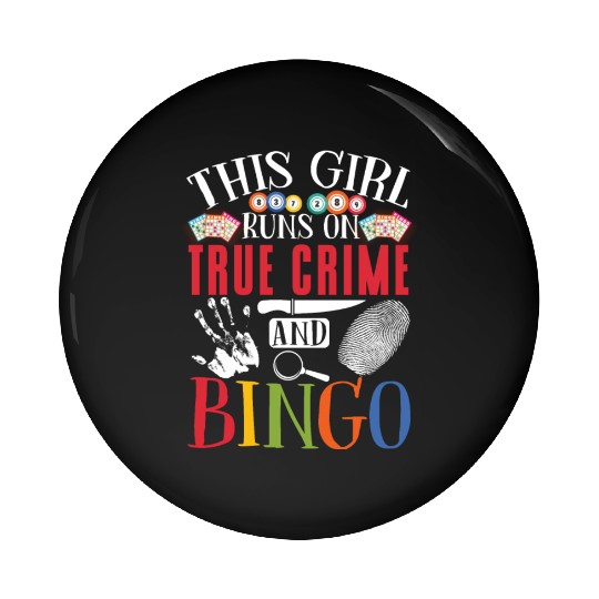 This Girl Runs On True Crime And Pin Buttons
