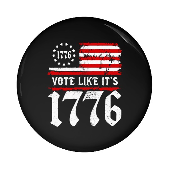 Vote Like It's 1776 Patriotic American Flag Voter Pin Buttons