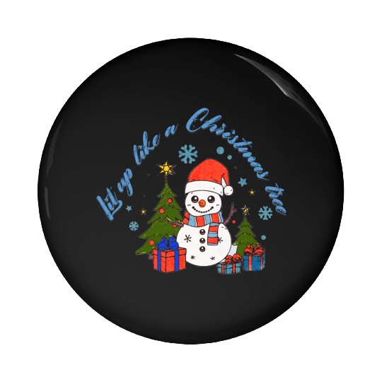 Lit up like a Christmas tree Pin Buttons