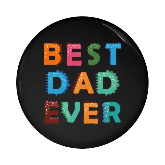 Best Dad Ever Pin Buttons