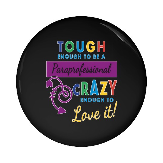 Teacher Assistant For Paraprofessional Pin Buttons