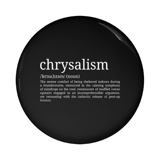 Chrysalism - Dictionary Definition Pin Buttons