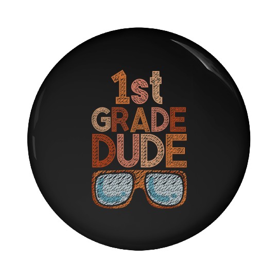 Kindergarten Teacher Funny Student 1st Graduation Pin Buttons