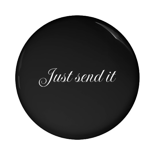 Just send it, bodybuilder gym Pin Buttons