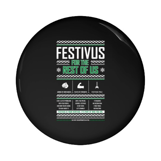 Festivus For The Rest Of Us Pin Buttons