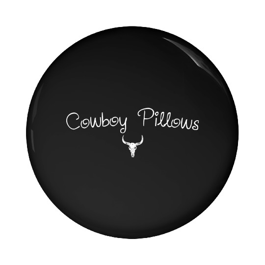 Cowboy Pillows Southern Girl Texas Lady Funny Pin Buttons