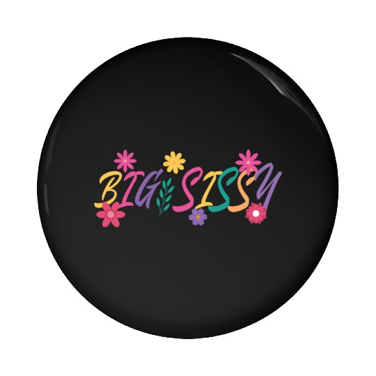 Big Sissy Pin Buttons