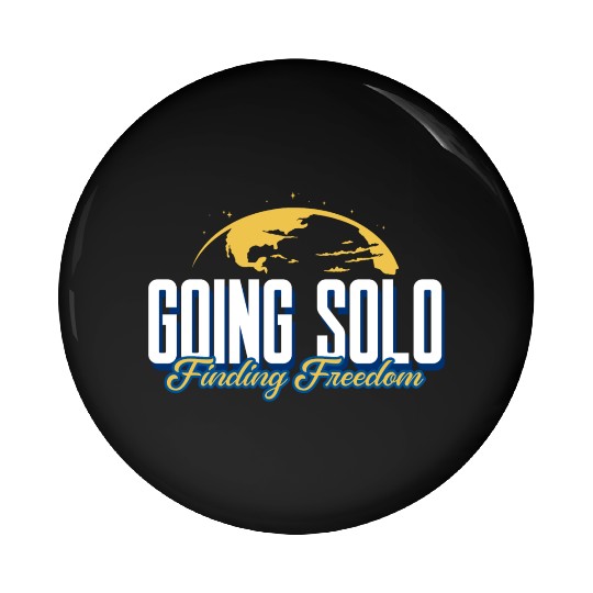 Going Solo, Finding Freedom, Solo Travel, Travel, Pin Buttons