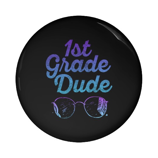 Kindergarten Teacher Funny Student 1st Graduation Pin Buttons