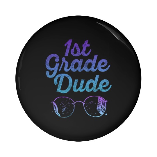 Kindergarten Teacher Funny Student 1st Graduation Pin Buttons