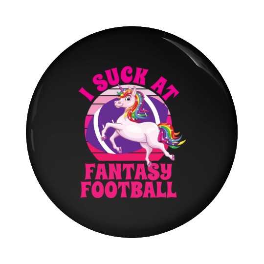 I Suck At Fantasy Football Pin Buttons