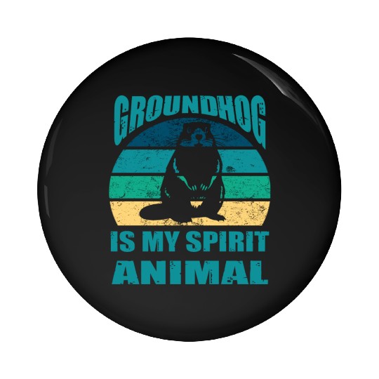 funny Respect the groundhog Pin Buttons