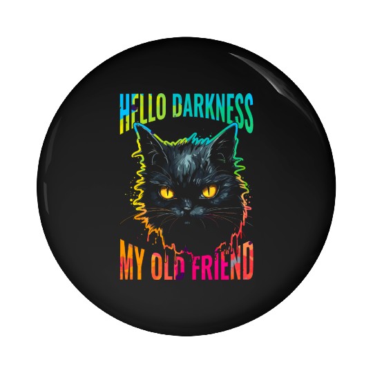Hello Darkness My Old Friend Pin Buttons