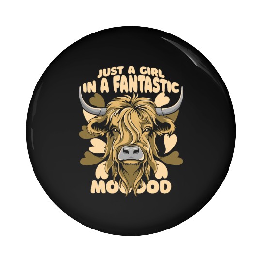 A Girl In A Fantastic Mood Highland Cow Highland Pin Buttons