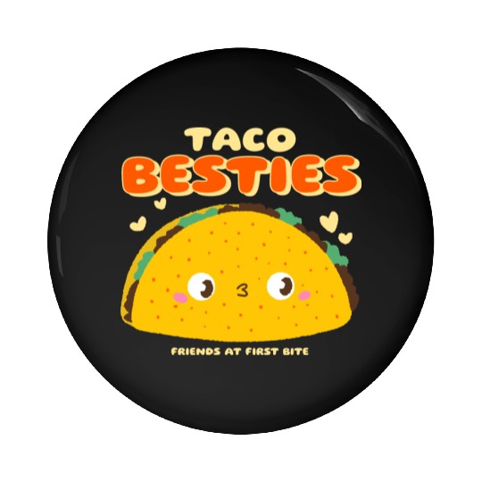 Cute "Taco Besties" Graphic Pin Buttons
