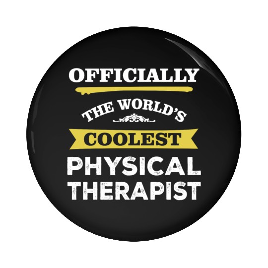 The World's Coolest Physical Therapist Pin Buttons