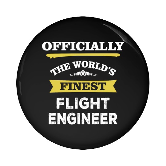 The World's Finest Flight Engineer Pin Buttons