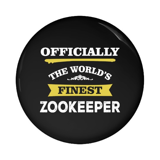 The World's Finest Zookeeper Pin Buttons