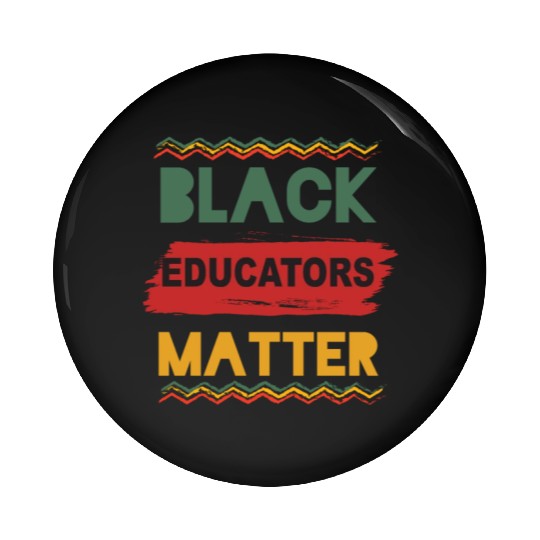 Black Educators Matter African History Teacher Men Pin Buttons