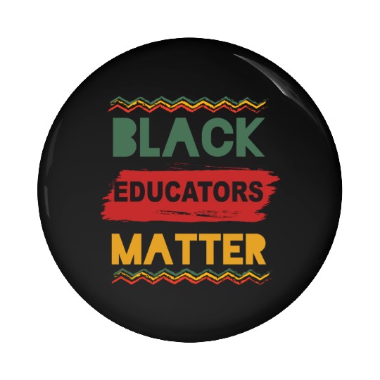Black Educators Matter African History Teacher Men Pin Buttons