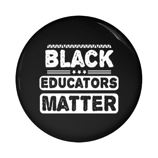 Black Educators Matter African History Teacher Men Pin Buttons
