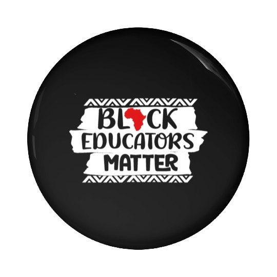 Black Educators Matter African History Teacher Men Pin Buttons
