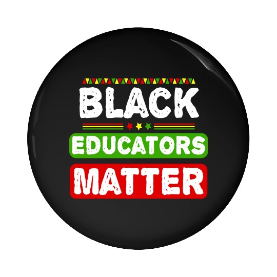 Black Educators Matter African History Teacher Men Pin Buttons