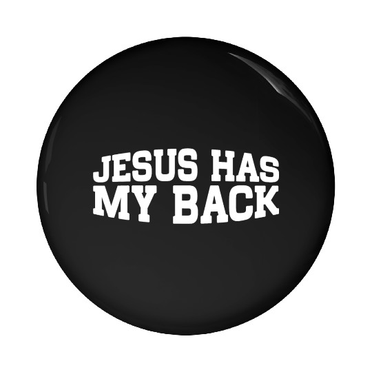 Jesus Has My Back 18 Pin Buttons