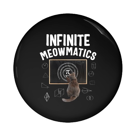 Pi Day Pin Buttons, Infinite Moewmatics Cat Scribbling