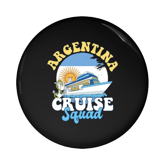 Argentina Cruise Squad Family Vacation Trip Pin Buttons