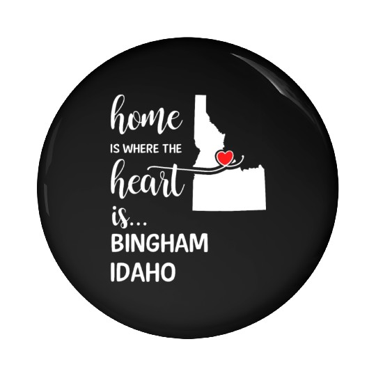 Bingham County Idaho Is Where My Heart Is Cool Pin Buttons