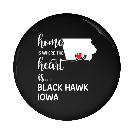 Black Hawk County Iowa Is Where My Heart Is Gift Pin Buttons
