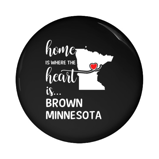 Brown County Minnesota Is Where My Heart Is Gift Pin Buttons