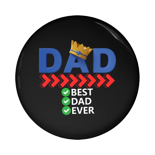 Best Dad Ever Pin Buttons
