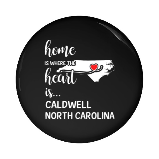 Caldwell County North Carolina Is Where My Heart Pin Buttons