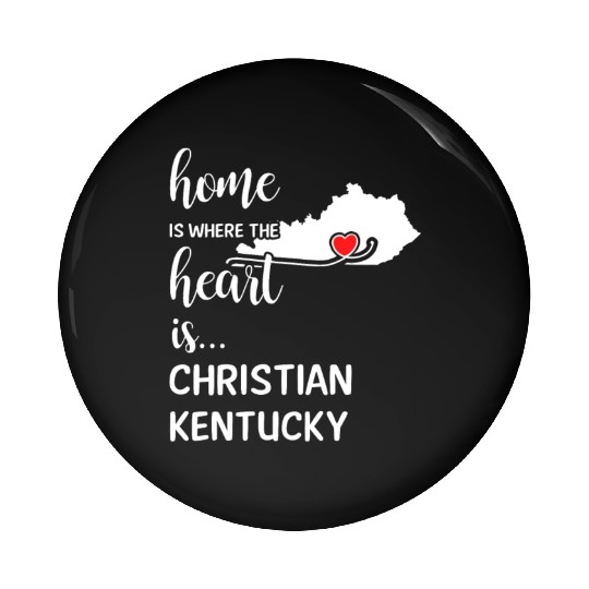 Christian County Kentucky Is Where My Heart Is Pin Buttons