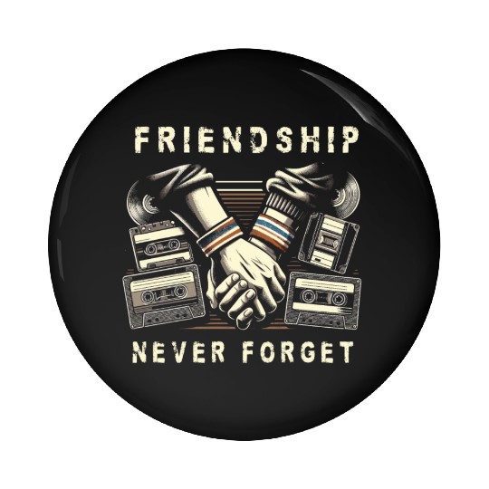 Friendship Never Forget Old School Nostalgia Tape Pin Buttons
