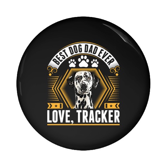 Best Great Dane Dog Dad Ever Love Tracker Pin Buttons