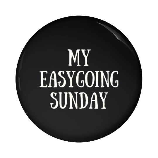 My Easygoing Sunday Pin Buttons