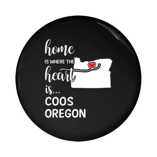 Coos County Oregon Is Where My Heart Is Gift Pin Buttons