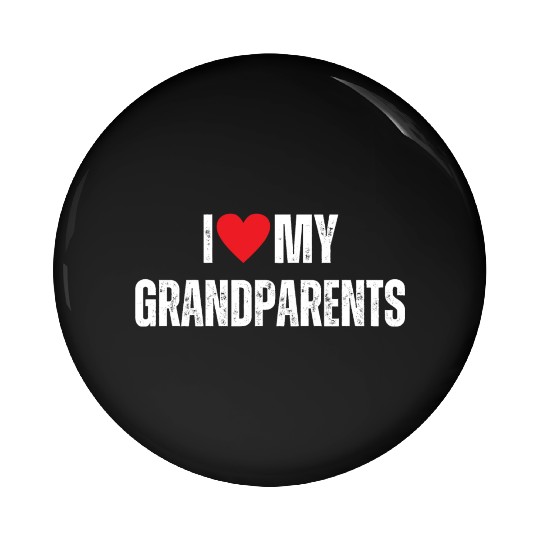 I Love My Grandparents Pin Buttons
