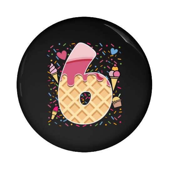 Ice Cream Number Six Art Design 6th Birthday Kids  Pin Buttons
