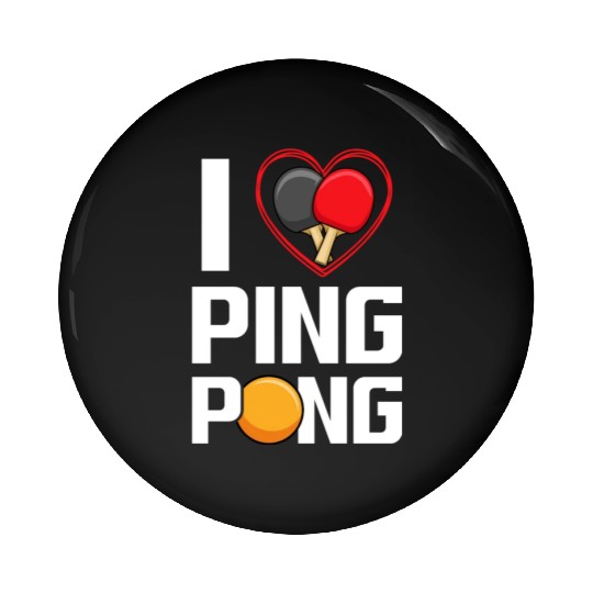 I Love Ping Pong Paddle Racket Sports Table Tennis Pin Buttons